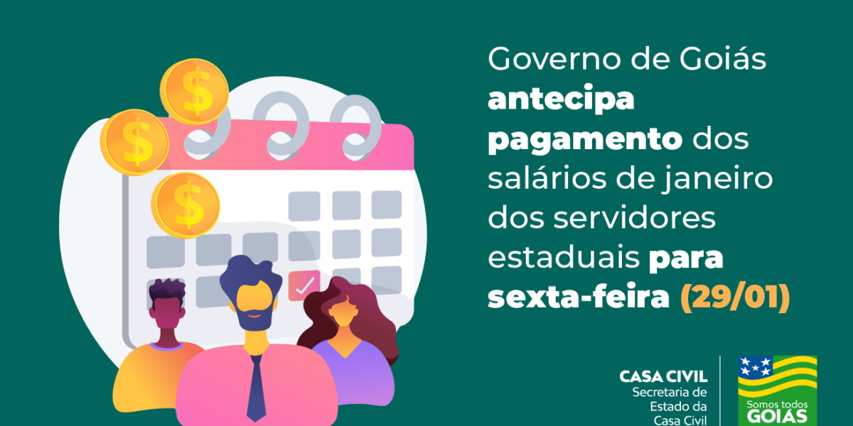 Governo de Goiás antecipa pagamento dos salários de janeiro dos servidores estaduais para sexta-feira (29/01)
