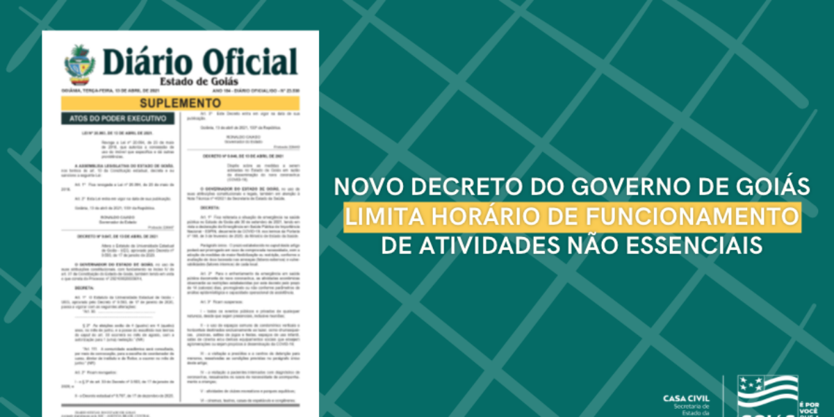 Leia na íntegra o novo decreto que limita o horário de funcionamento de atividades não essenciais em razão da disseminação do novo coronavírus em Goiás