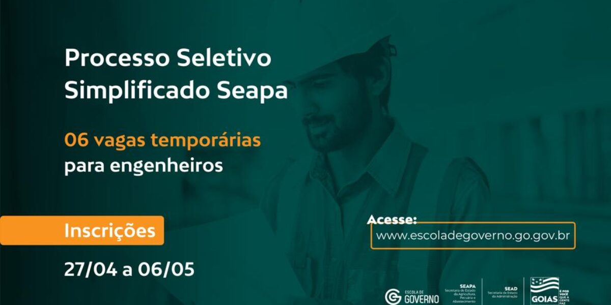 Governo de Goiás abre Processo Seletivo Simplificado para contratação de engenheiros para a Seapa