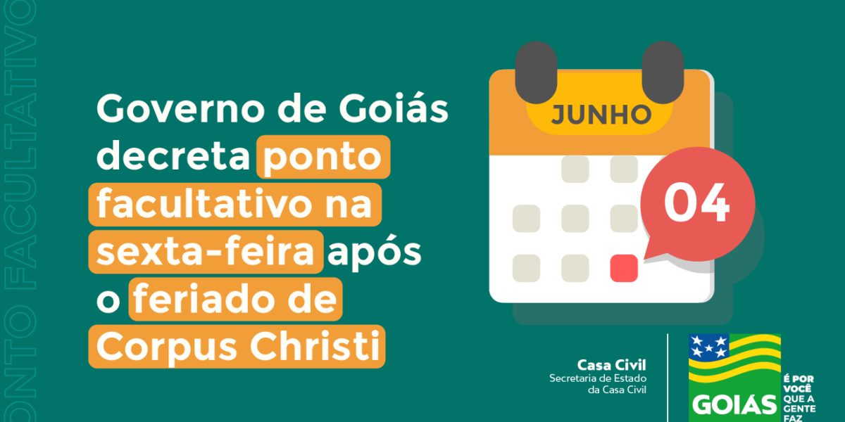 Governo de Goiás decreta ponto facultativo na sexta-feira, após feriado de Corpus Christi