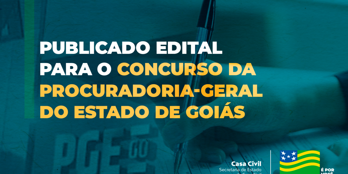 Governo de Goiás divulga edital para concurso da Procuradoria-Geral do Estado