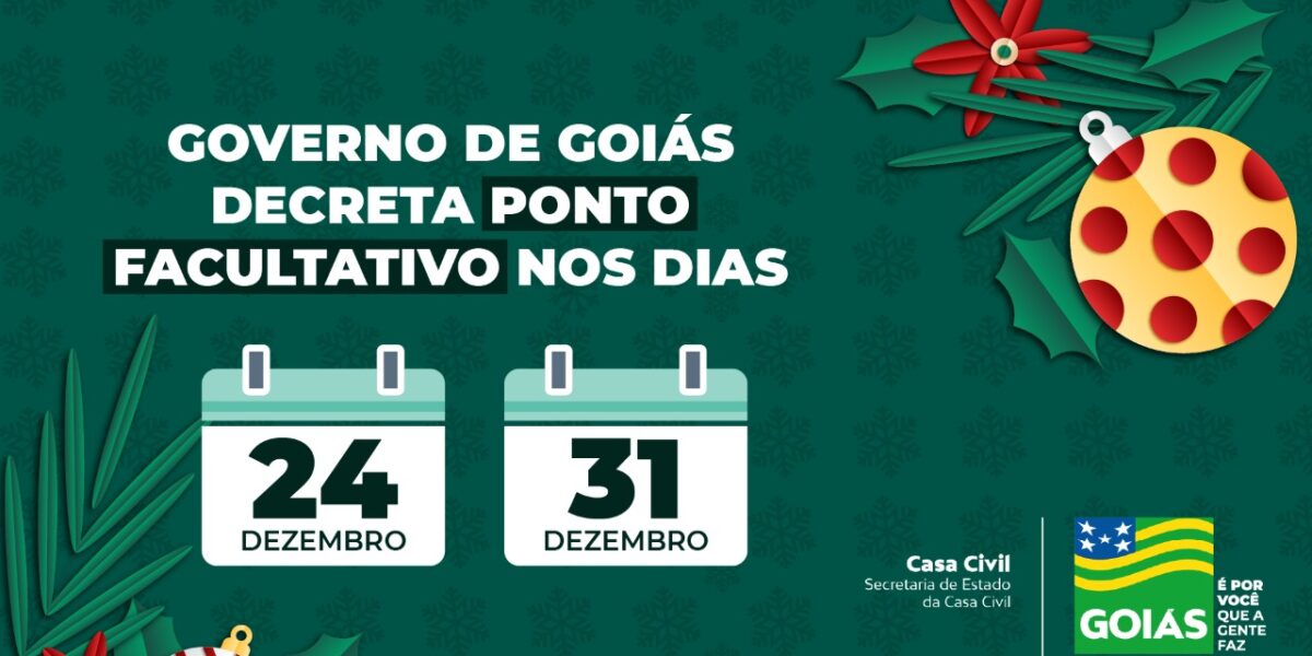 Governo de Goiás decreta ponto facultativo nos dias 24 e 31 de dezembro de 2021