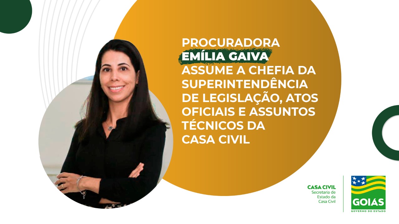 Emília Gaiva está na Casa Civil desde 2018, quando ingressou como Assessora Técnica-Legislativa