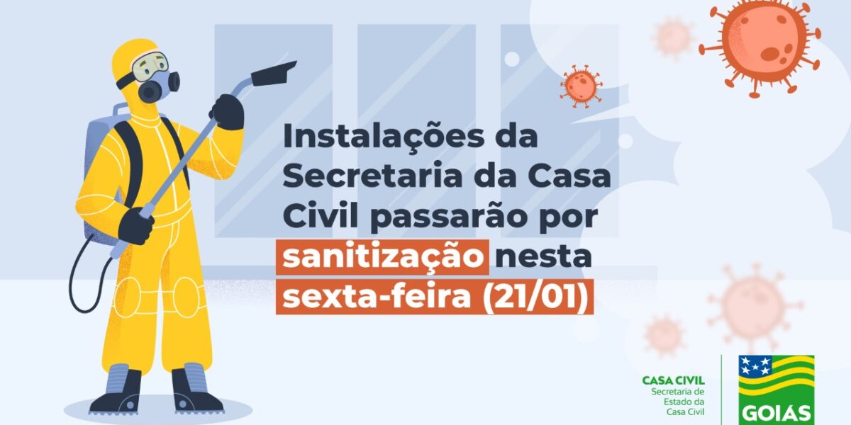 Instalações da Secretaria da Casa Civil passarão por sanitização nesta sexta-feira (21/01)