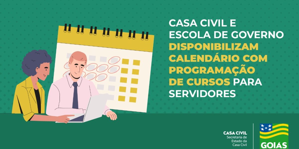 Escola de Governo disponibiliza calendário com programação de cursos e convida servidores da Casa Civil para se inscreverem