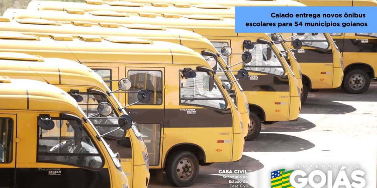 Caiado entrega novos ônibus escolares para 54 municípios goianos