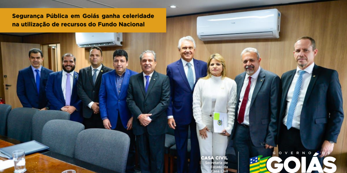 Segurança Pública em Goiás ganha celeridade na utilização de recursos do Fundo Nacional