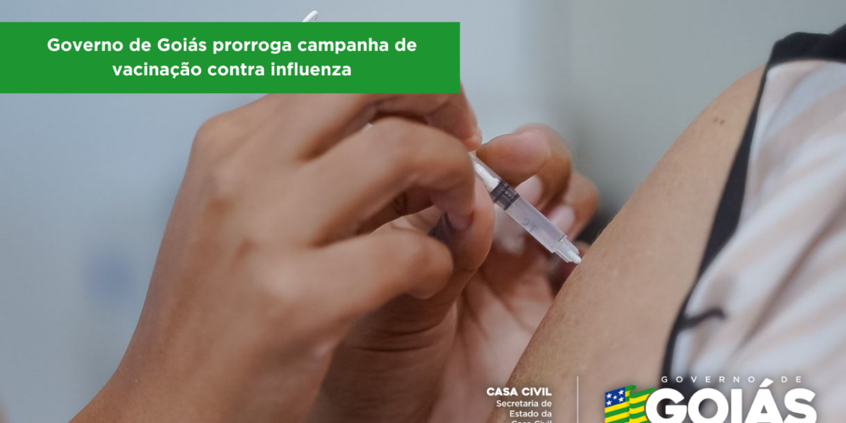 Governo de Goiás prorroga campanha de vacinação contra influenza