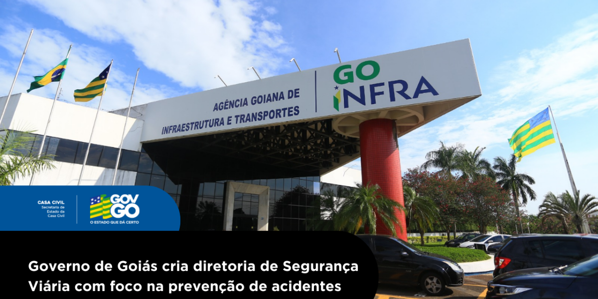 Governo de Goiás cria diretoria de Segurança Viária com foco na prevenção de acidentes