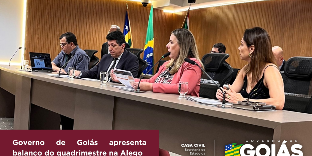 Governo de Goiás apresenta balanço do quadrimestre na Alego