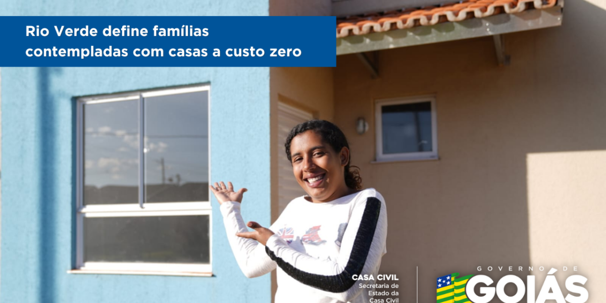 Rio Verde define famílias contempladas com casas a custo zero