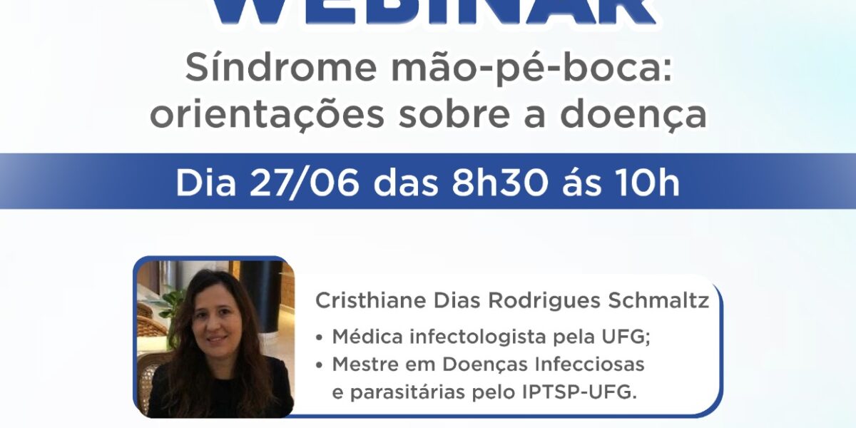 Governo de Goiás promove evento on-line sobre Síndrome Mão-Pé-Boca