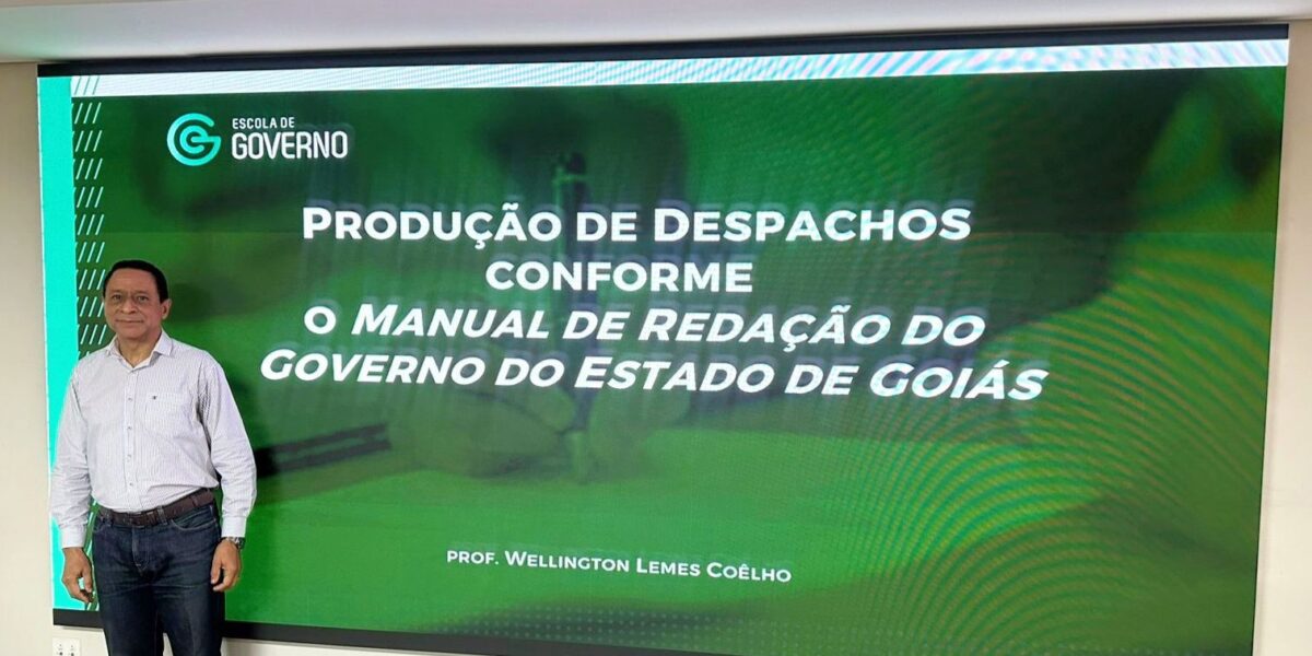 Curso: Produção de Despachos conforme o Manual De Redação Do Governo do Estado de Goiás