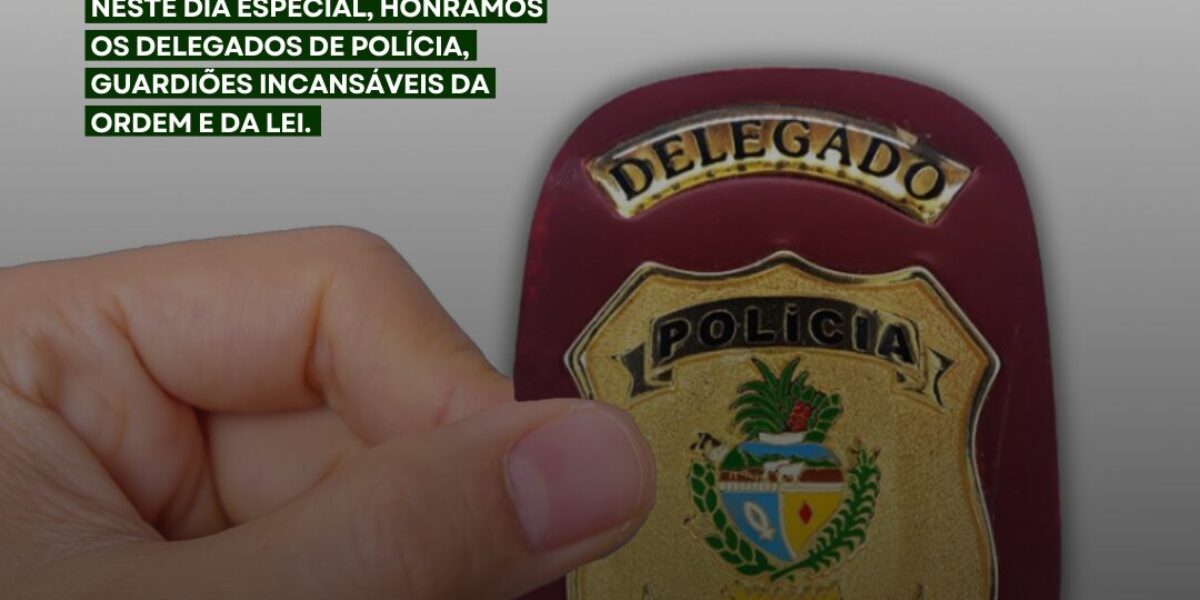 Secretaria da Casa Civil presta homenagem aos Delegados de Goiás pelo Dia do Delegado