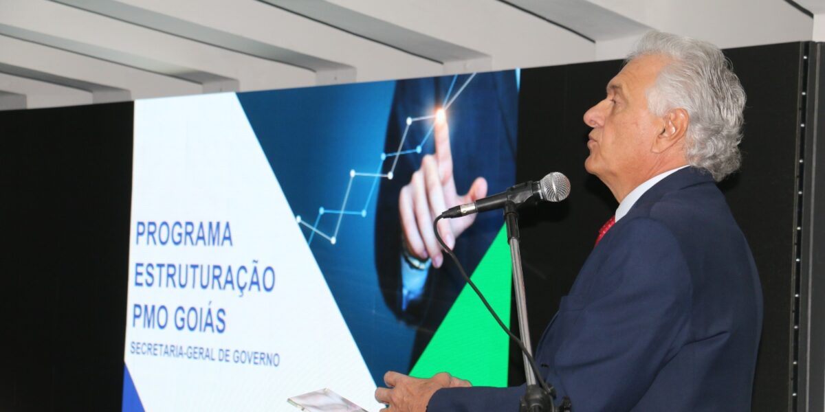 Ronaldo Caiado diz que Escritórios de Gerenciamento de Projetos foca na transparência do dinheiro público e em benefícios à população