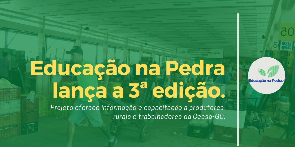 Ceasa-Go lança 3ª edição do Educação na Pedra
