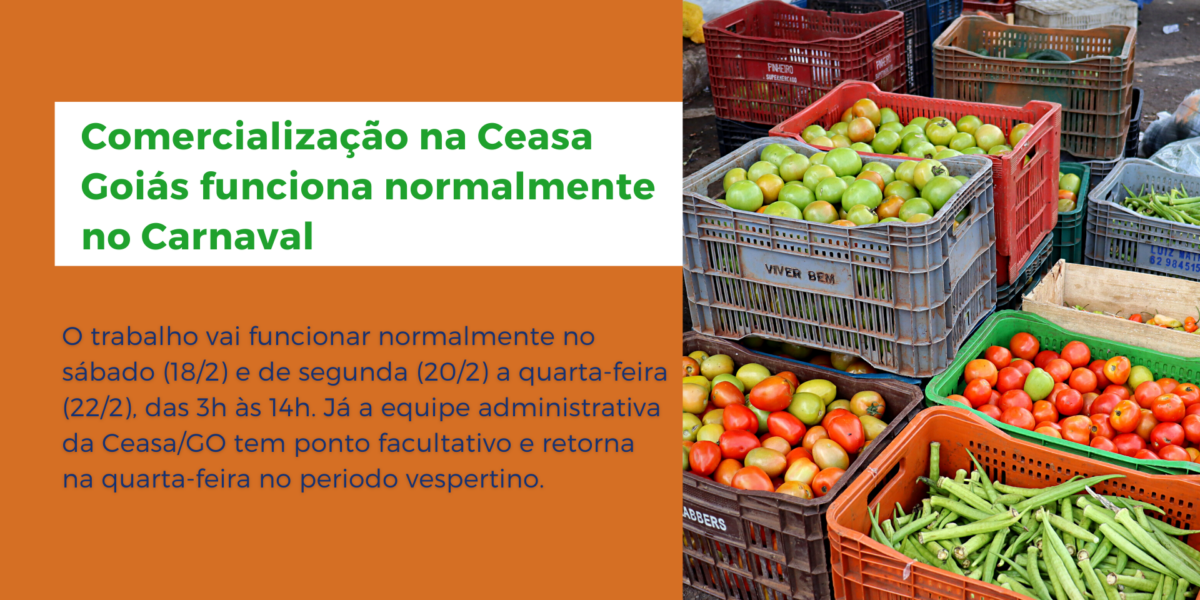 Ceasa Goiás mantém mercado aberto ao público das 3h às 14h