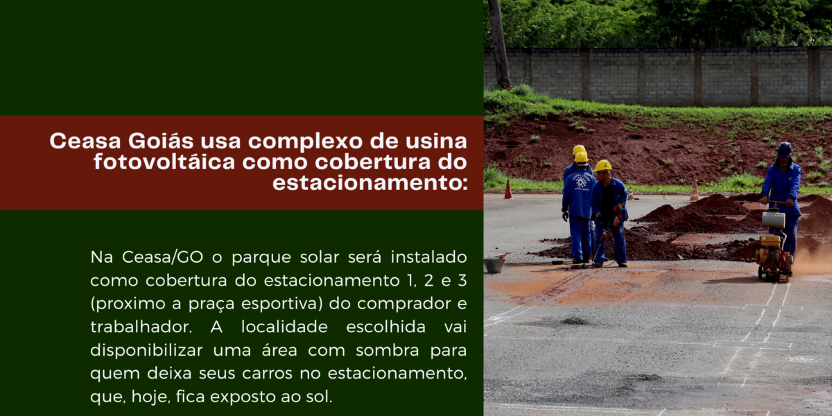 A Ceasa Goiás se adapta a uma forma de energia limpa