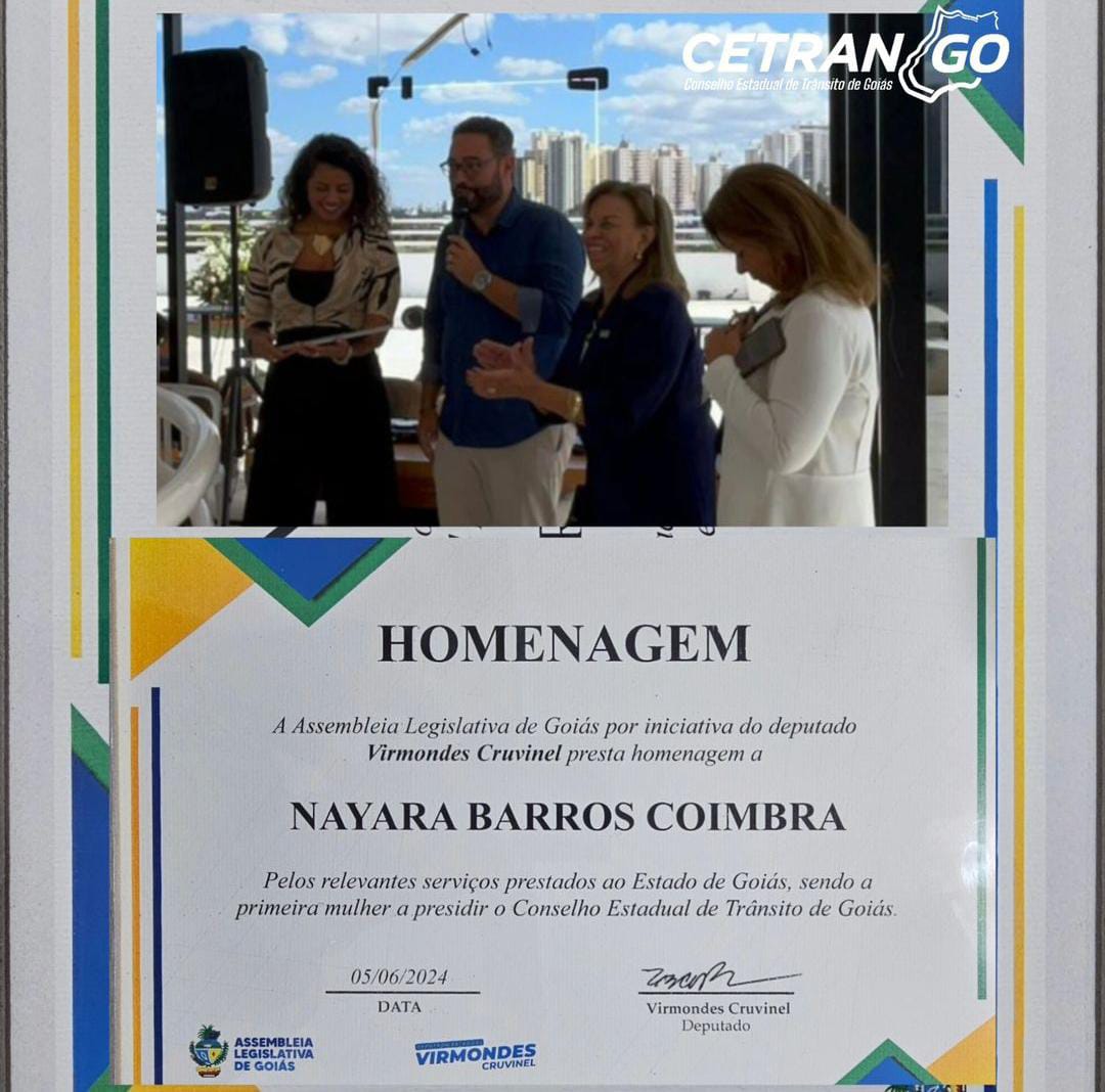 Dra. Nayara Coimbra é homenageada por Deputado Estadual pelos serviços prestados ao trânsito em Goiás.