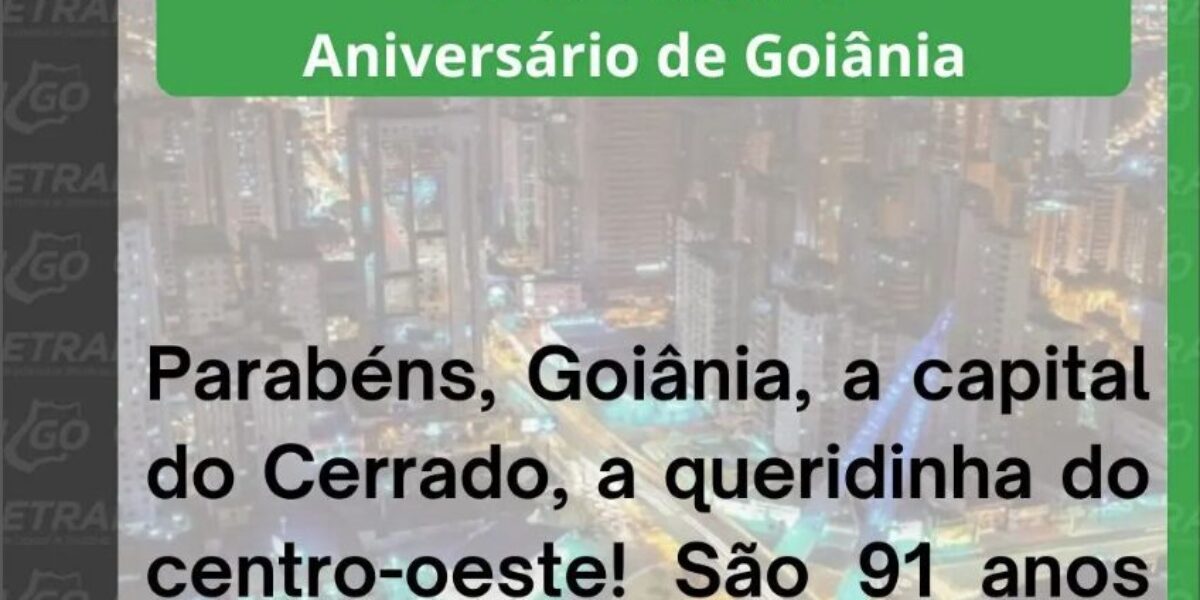 CETRAN/GO homenageia a juventude histórica da Capital: 91 anos de transformação!