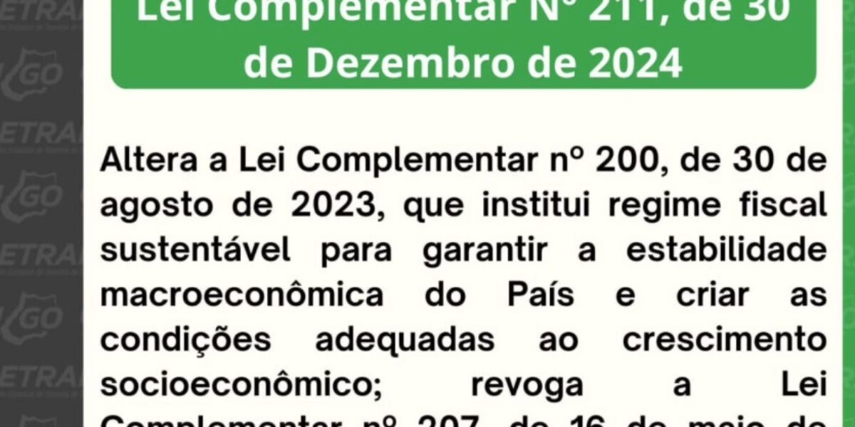 Lei Complementar N° 211, de 30 de Dezembro de 2024.
