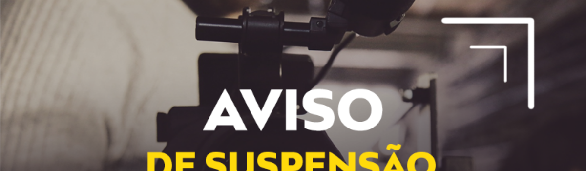 AVISO DE SUSPENSÃO DE LICITAÇÃO