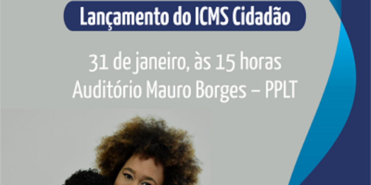 Governo de Goiás beneficiará famílias goianas com o ICMS Cidadão