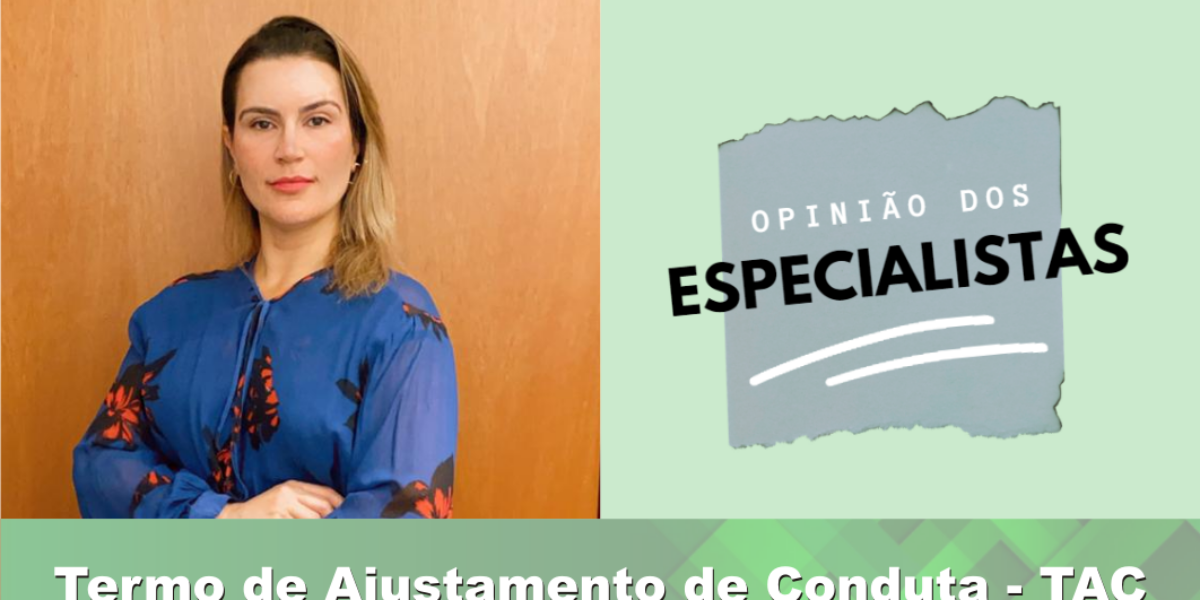 Anna Paula Melo, Chefe da Corregedoria Setorial do DETRAN, opina sobre a realização de Termos de Ajustamento de Conduta – TAC.