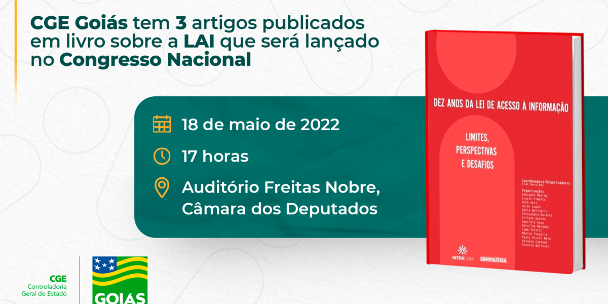 CGE Goiás participa de livro sobre os 10 anos da LAI lançado amanhã no Congresso Nacional