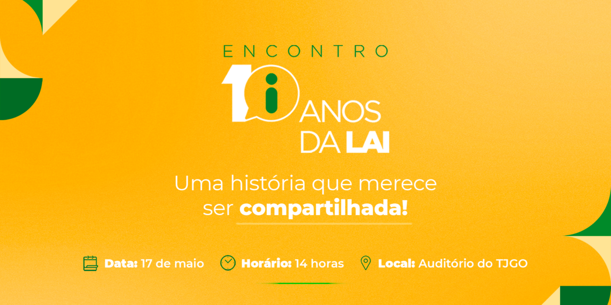 Ouvidorias em Rede – Goiás promove encontro “Dez anos da LAI: uma história que merece ser compartilhada”