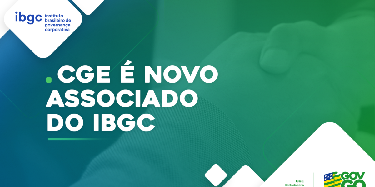 CGE-GO ingressa na rede do Instituto Brasileiro de Governança Corporativa