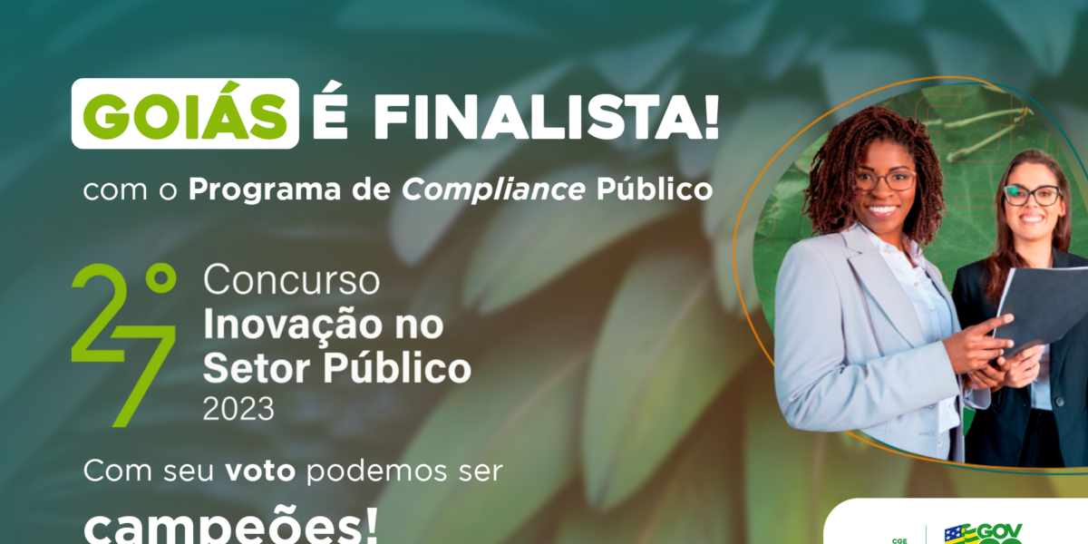 Goiás é finalista no 27º Concurso Inovação no Setor Público da ENAP. Seu voto pode fazer a diferença