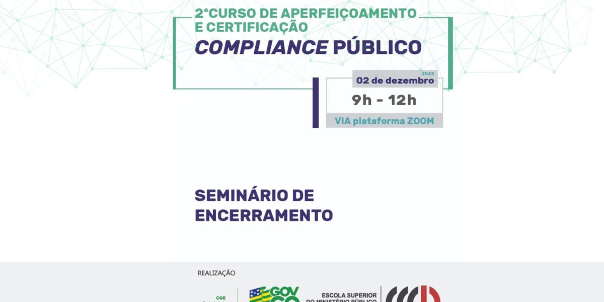 CGE e Esump finalizam o 2º Curso de Aperfeiçoamento e Certificação em Compliance Público