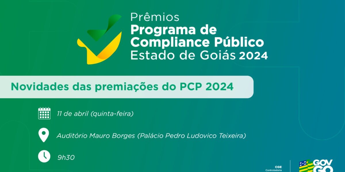 Programa de Compliance Público de Goiás 2024 traz novidades em premiações 