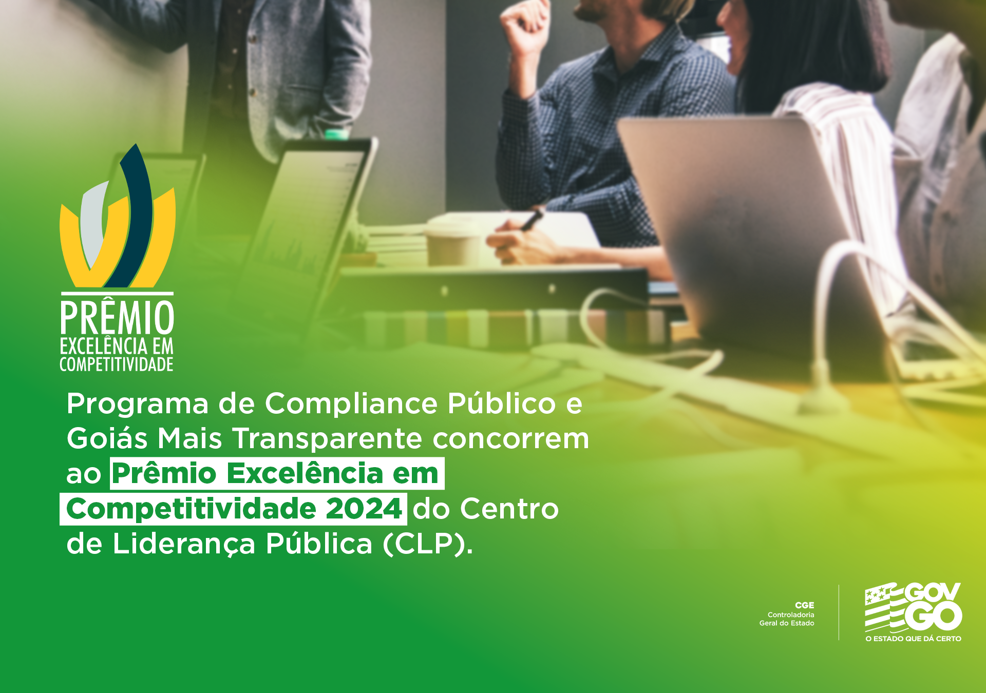 CGE e Governo de Goiás concorrem ao Prêmio Excelência em Competitividade 2024