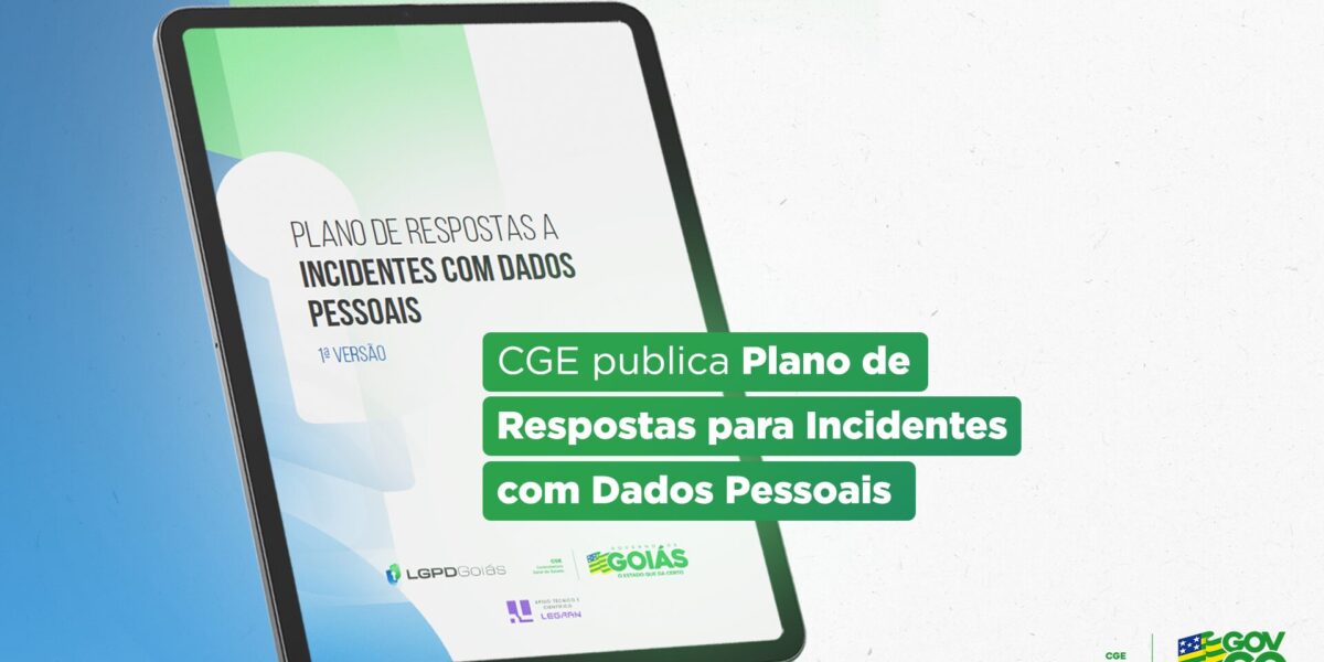 CGE publica Plano de Respostas para Incidentes com Dados Pessoais