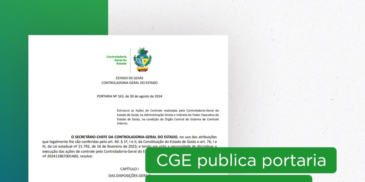 CGE publica portaria para estruturar as ações de controle interno em Goiás