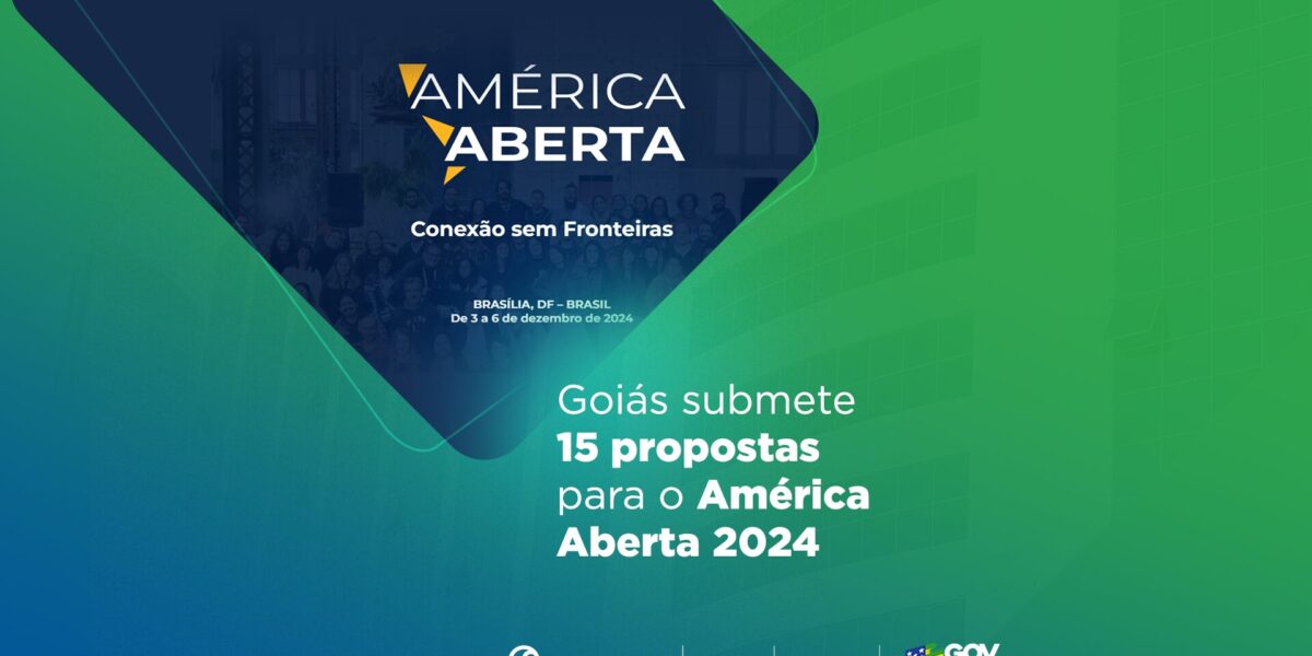 Goiás submete 15 propostas para o América Aberta 2024 