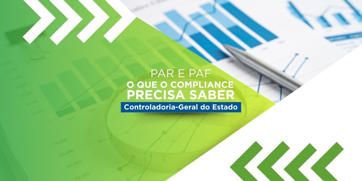 PAR e PAF: o que o compliance precisa saber sobre os processos de responsabilização de entes privados?