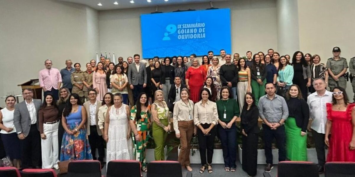 9º Seminário de Ouvidorias de Goiás coloca segmento como estratégico para eficiência da gestão pública  