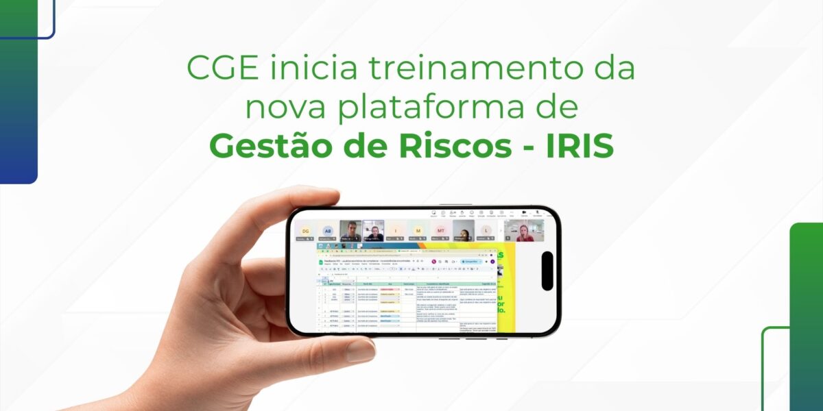 CGE promove treinamentos sobre o novo Sistema de Gestão de Riscos, o IRIS 