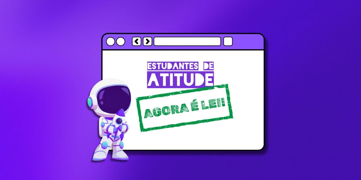Estudantes de Atitude agora é lei!
