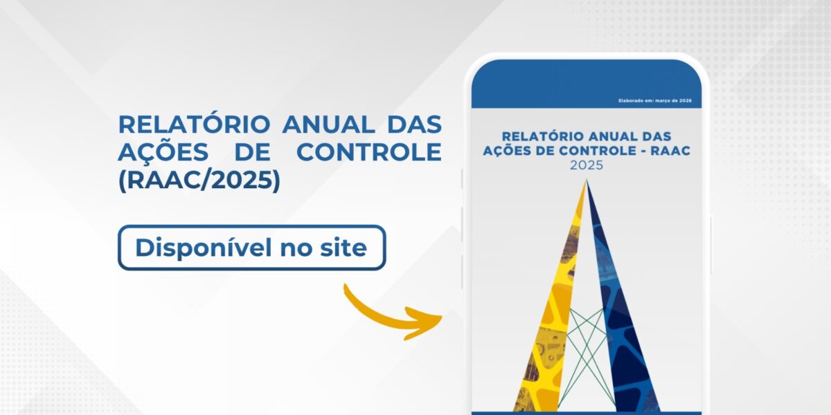 CGE disponibiliza o Relatório Anual das Ações de Controle de 2025 