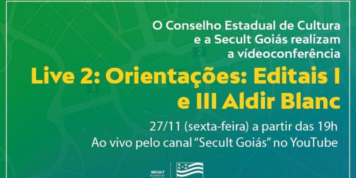 Governo de Goiás realiza, nesta sexta-feira (27/11), live 2 sobre editais da Lei Aldir Blanc