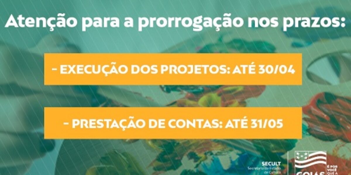 Governo de Goiás prorroga prazos de execução e prestação de contas dos editais Aldir Blanc