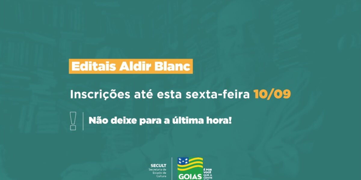 Governo de Goiás encerra inscrições para editais da Lei Aldir Blanc nesta sexta-feira (10/09)