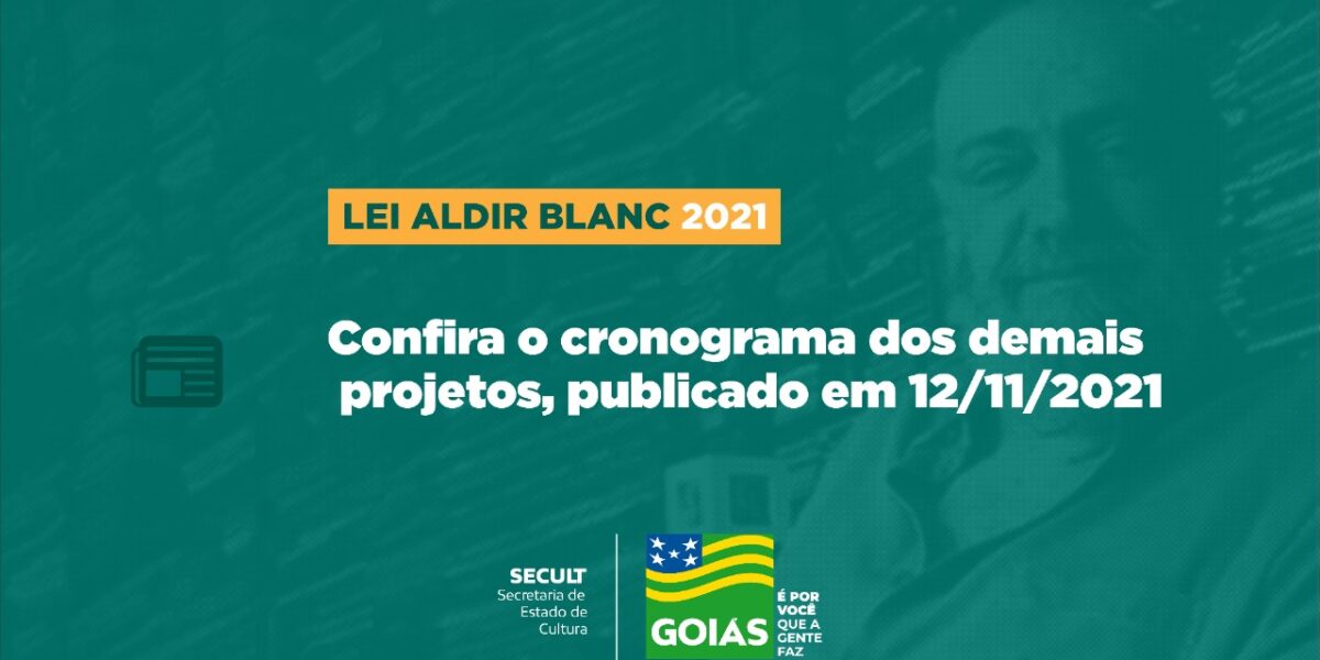 Publicado novo cronograma de editais da Lei Aldir Blanc 2021