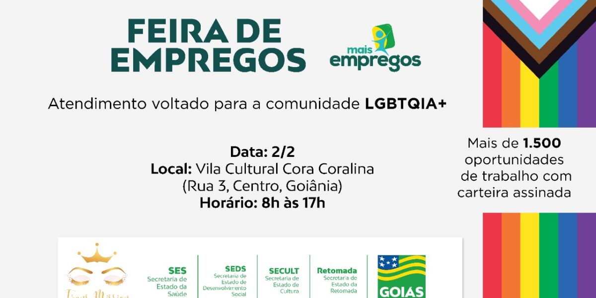 Governo de Goiás promove primeiro Feirão de Empregos voltado para a comunidade LGBTQIA+