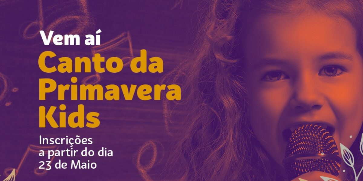 Inscrições para 1ª edição do Canto da Primavera Kids começam nesta segunda-feira