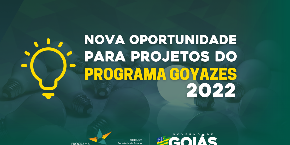 Secult abre nova oportunidade para projetos do Programa Goyazes 2022